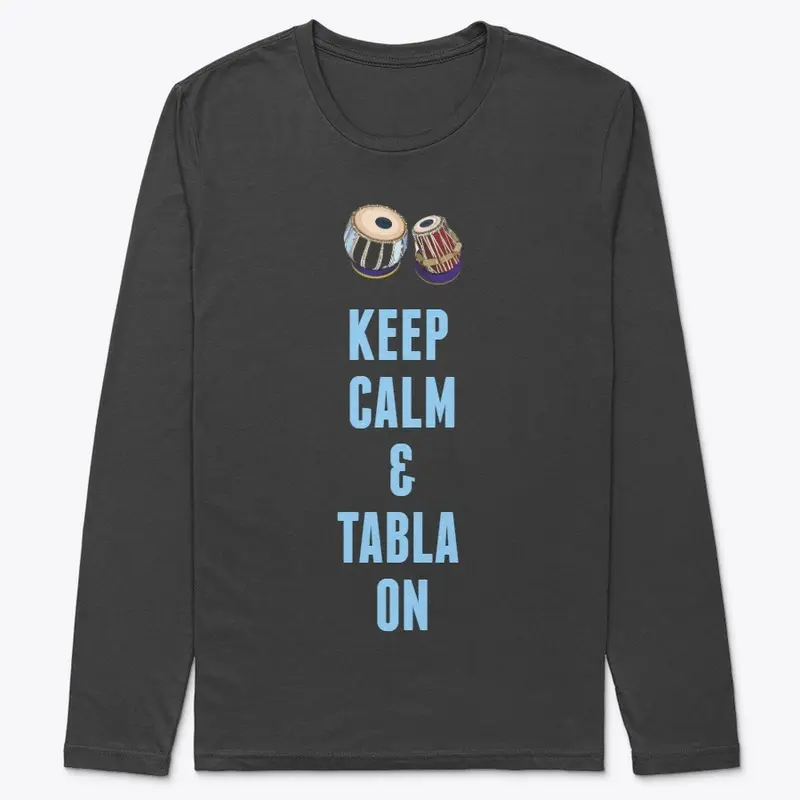 KEEP CALM AND TABLA ON